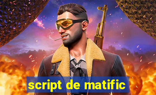 script de matific